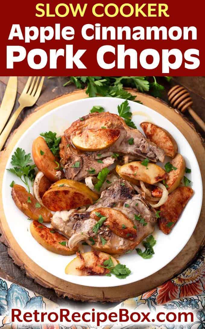 Slow Cooker Apple Cinnamon Pork Chops Retro Recipe Box