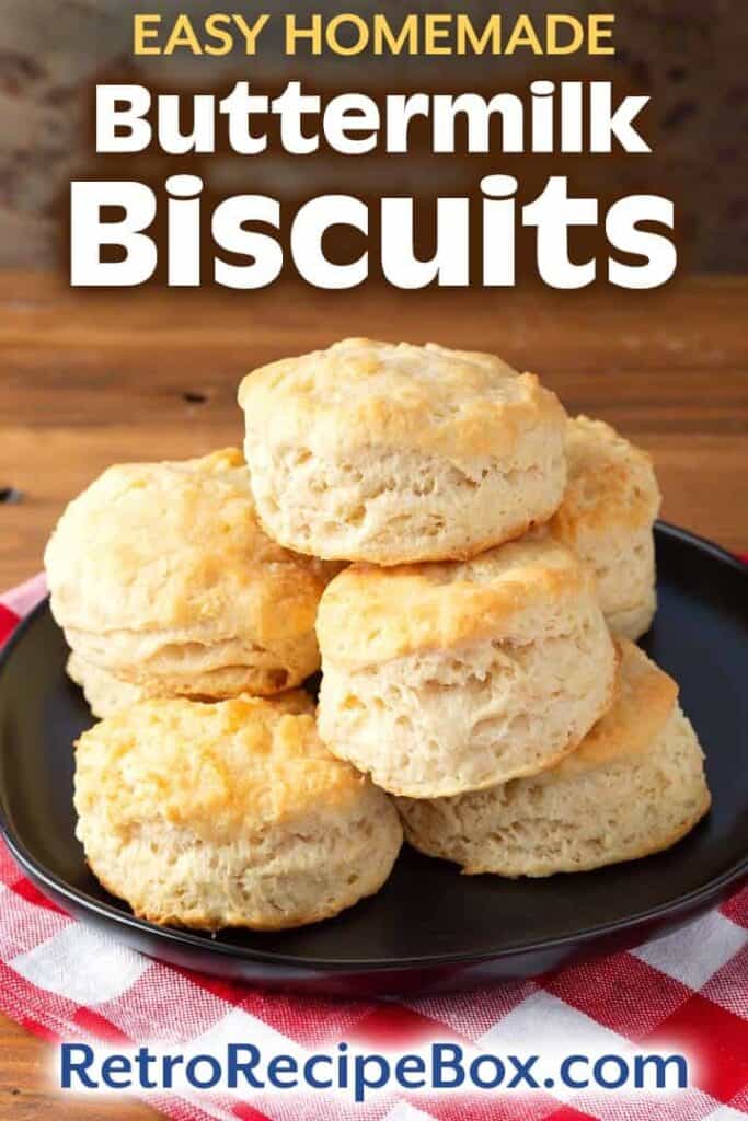 Easy Buttermilk Biscuits | Retro Recipe Box