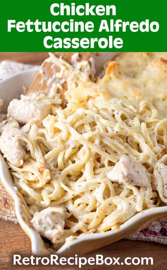 Chicken Alfredo Casserole Retro Recipe Box