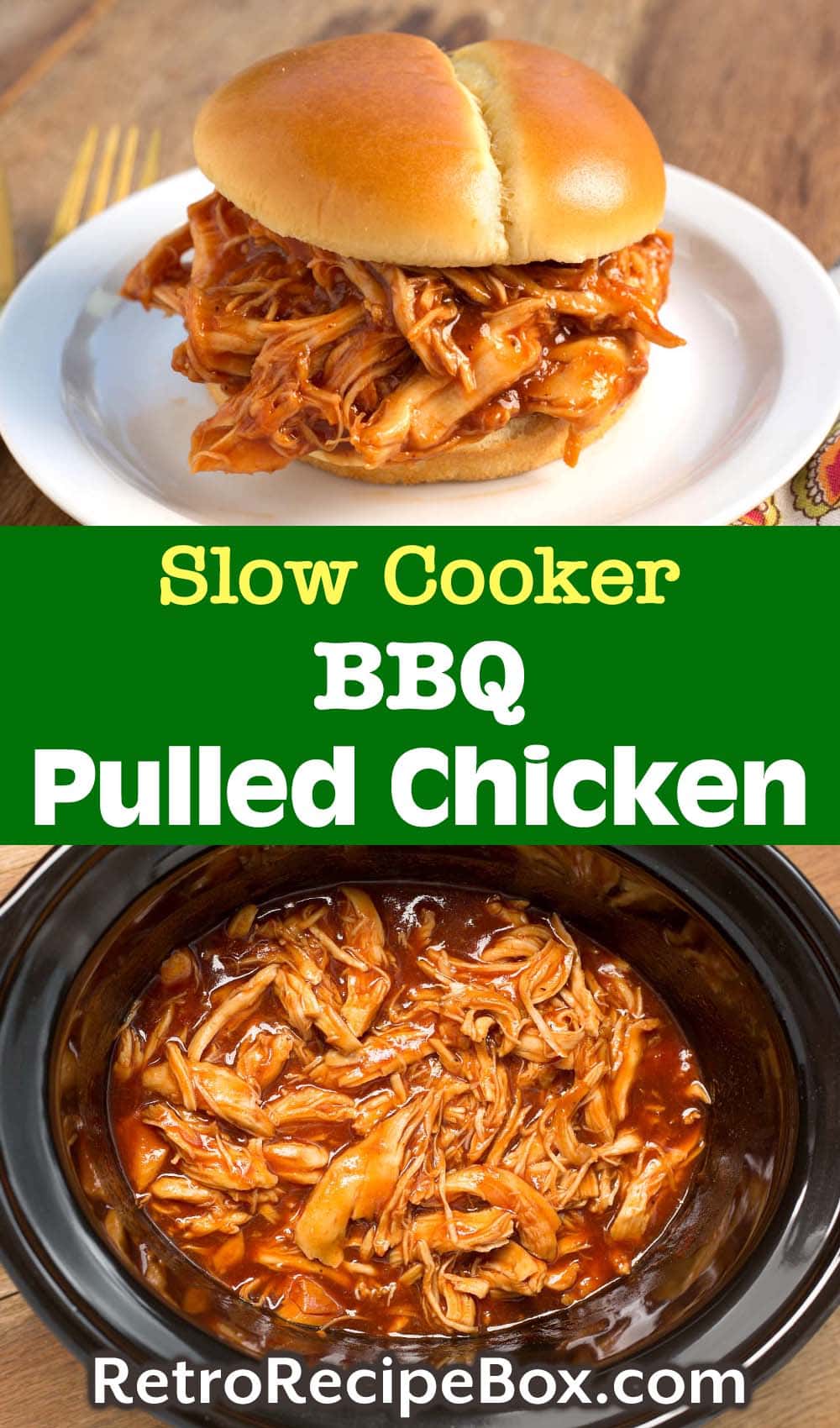 Slow Cooker BBQ Pulled Chicken - Retro Recipe Box