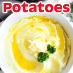Creamy Mashed Potatoes with butter