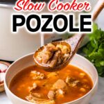 Slow Cooker Pozole in a bowl with wood spoon