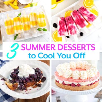 3 Fun Summer Desserts