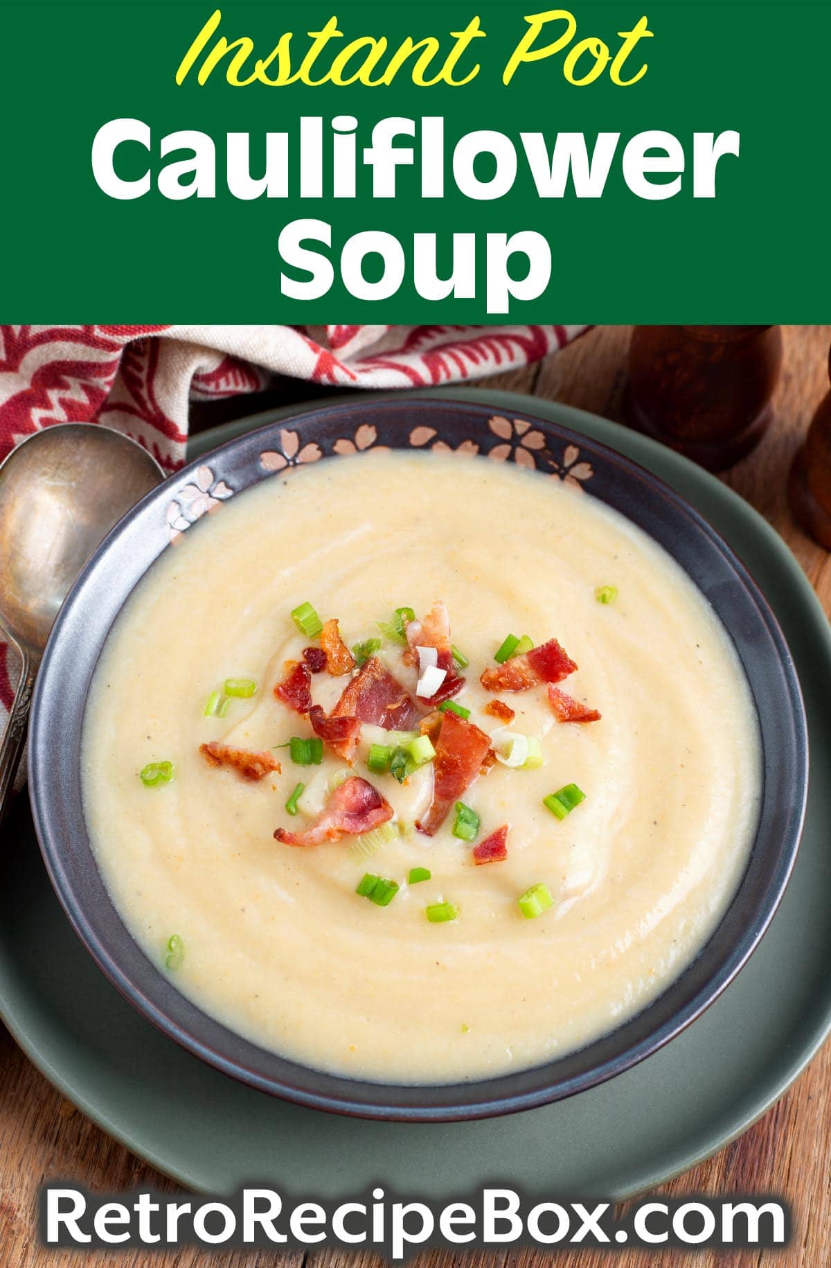 Instant Pot Cauliflower Soup Retro Recipe Box