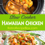 Slow Cooker Hawaiian Chicken in crock and on a plate.