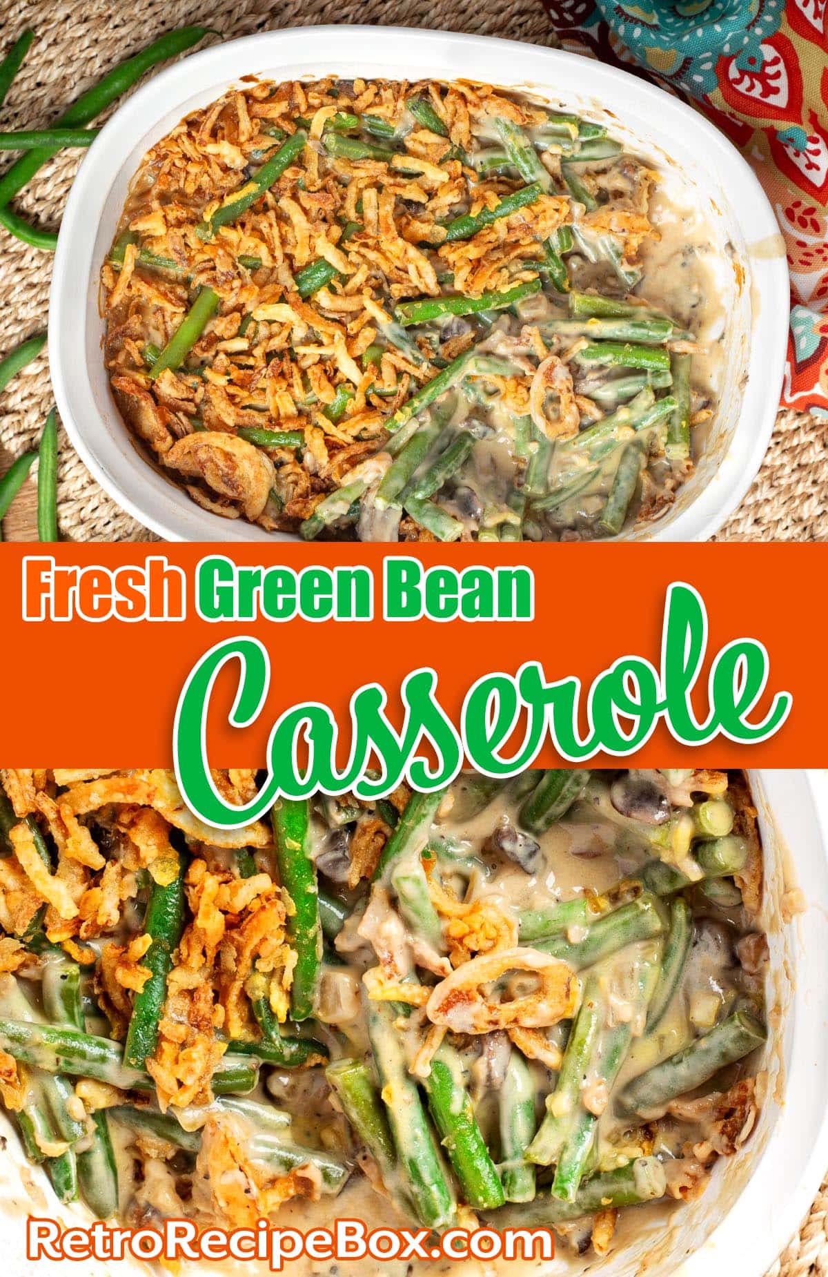 Best Fresh Green Bean Casserole From Scratch - Retro Recipe Box
