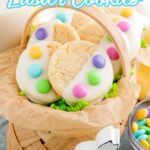 Easter Cake Mix Cookies in a basket