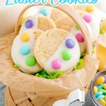 Easter Cake Mix Cookies in a basket